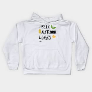 Hello autumn - fall autumn - Goodbye summer Kids Hoodie